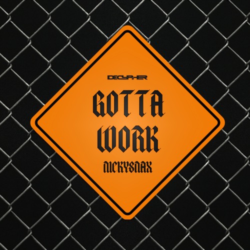 Gotta Work (Extended Mix)