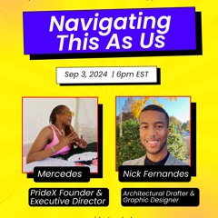 Navigating This As Us Ep. 2 w/ Nicholas Fernandes