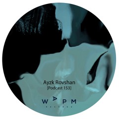 Ayzk Rovshan - PLAY MUSIC 153