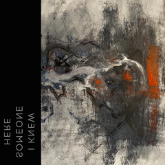 I Knew Someone Here (Solo Piano)