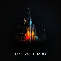 SparroX - Breathe