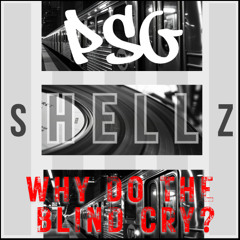 Why Do The Blind Cry?