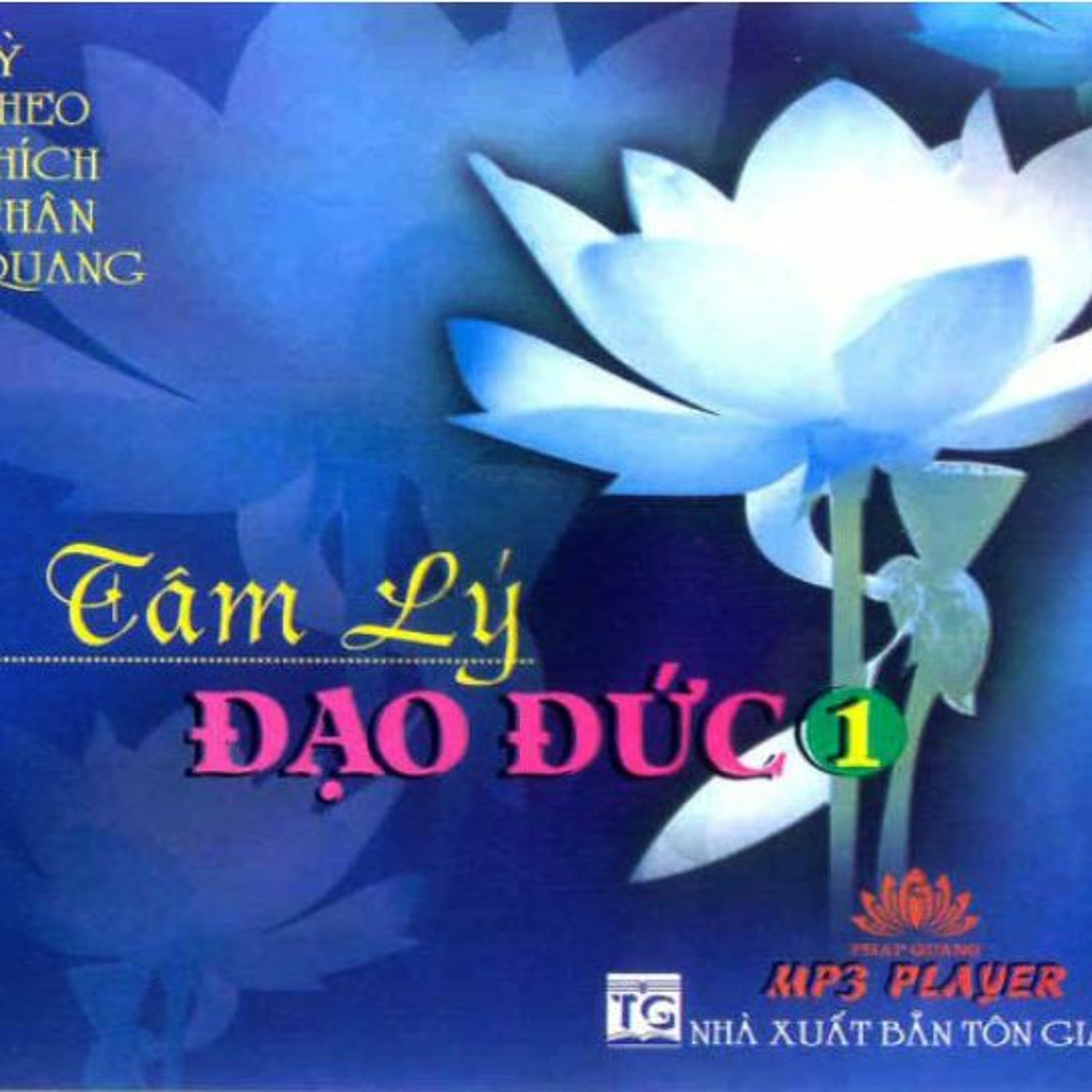Bài giảng Phật Giáo TT. Thích Chân Quang