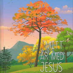 Mitt år med Jesus 57 (10-12 Juli)