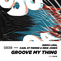 COC068 : Diego Lima - Groove My Thing (Rone White, Alessandro Diruggiero Remix)