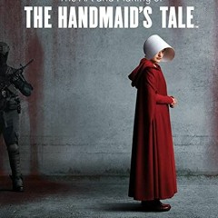 [Get] KINDLE 💘 The Art and Making of The Handmaid's Tale by  Andrea Robinson EPUB KI