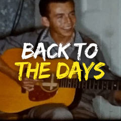 Back to the Days - Official
