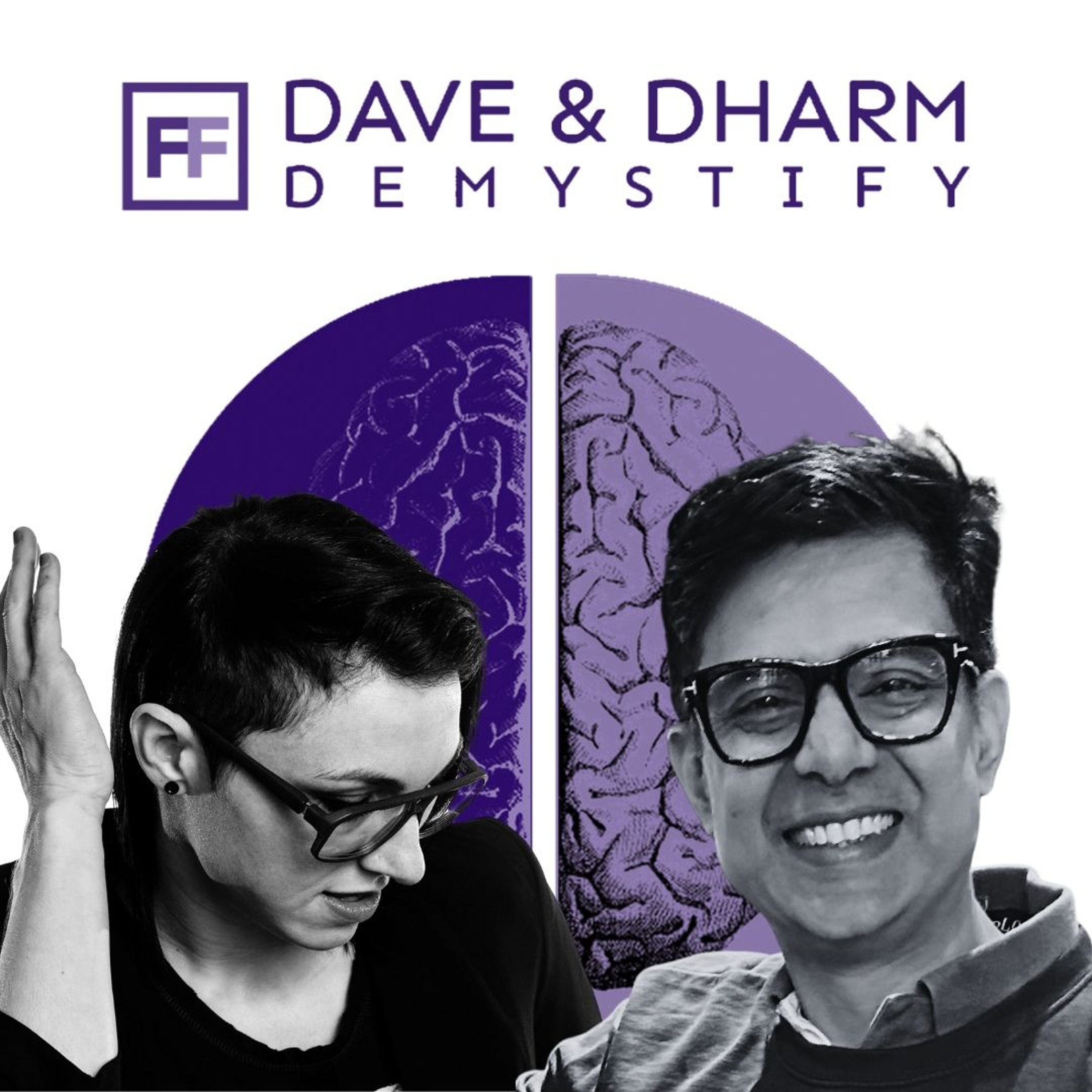 Dave and Dharm DeMystify
