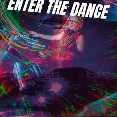 Enter the Dance