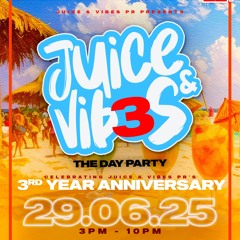 DJ EBZ LIVE @ “JUICE & VIBES - 3rd YEAR ANNIVERSARY” | FT. DJ MUNII S