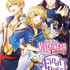 (^PDF)->READ I'm the Villainess, So I'm Taming the Final Boss, Vol. 4 (light novel) (I'm t