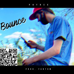 Bounce - Phynex