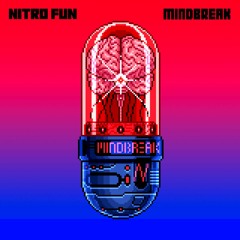 Nitro Fun - Mindbreak
