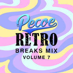 Pecoe - Retro Breaks Mix Volume 7