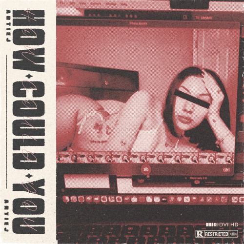 How Could You (Prod. Badforyou x Aero)