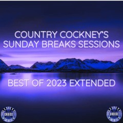 Sunday Breaks Sessions (Part 97) (Best Of 2023) Live On CCR - 31.12.23