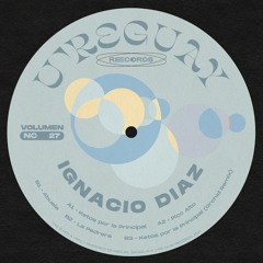 PREMIERE: Ignacio Diaz - Ketos Por La Principal (Original Mix) U're Guay Vol. 27