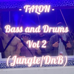 Bass and Drums - Mix Vol 2 (Jungle/DnB)