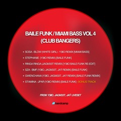 Y3llO BAILE FUNK + MIAMI BASS - CLUB BANGERS (VOL.4)