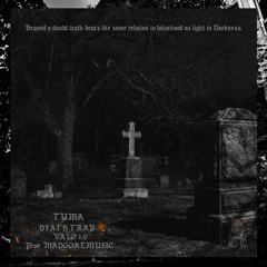 𝐃𝐄𝐀𝐓𝐇 𝐓𝐑𝐀𝐏 | 𝐕𝐀𝐋𝐎 𝟏.𝟎 | 𝐏𝐫𝐨𝐝. 𝐌𝐀𝐃𝐆𝐎𝐀𝐓𝐌𝐔𝐒𝐈𝐂 | 𝐓𝐔𝐌𝐀