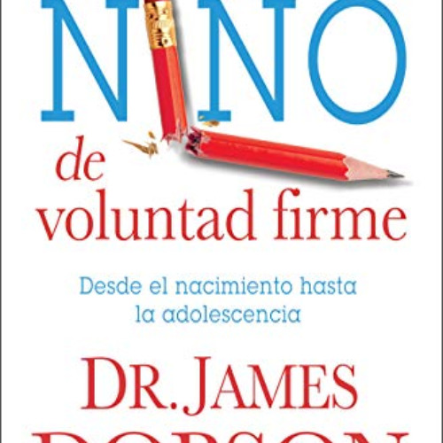 download PDF 🗃️ Cómo criar a un niño de voluntad firme - Serie Favoritos: Desde el n