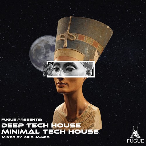 Fugue Presents Deep Tech House & Minimal Tech House Mix