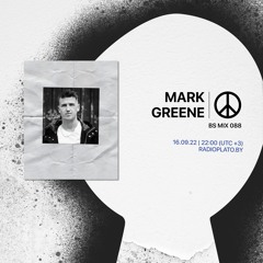 BS mix 088 • Mark Greene