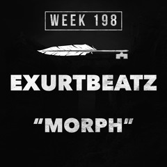 ExurtBeatz - Morph (Week 198)