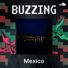 Buzzing Mexico
