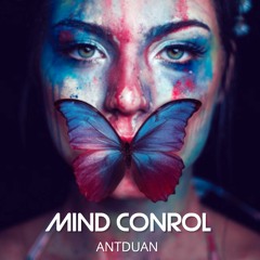 Mind Control - ANTDUAN