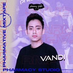 PHARMATIVE MIXTAPE Selected By Vandi