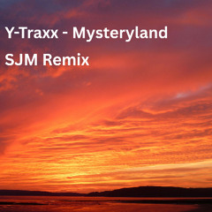 S J M - Mystery Land Remix (Extended Edit) 2nd Place in (Official remix competition on LabelRadar)