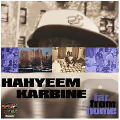 Hahyeem & Karbine - Far From Home 2 SNIPPETS