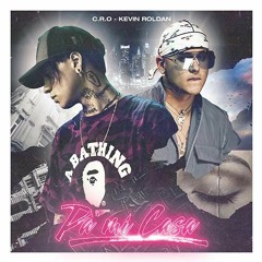 Pa' Mi Casa (with. Kevin Roldán)