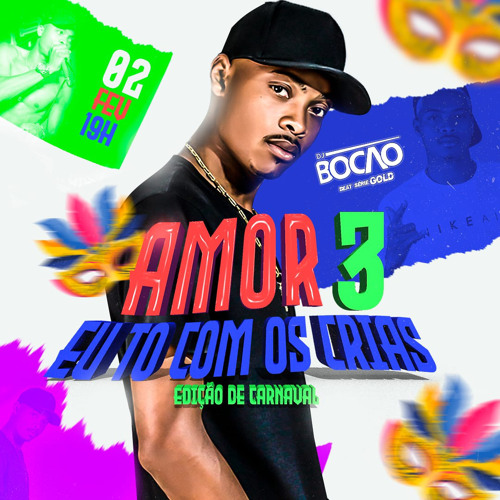 SET - AMOR EU TO COM OS CRIAS #P3 ( DJ MARLON E DJ BOCÃO )