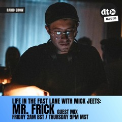 Life in the Fast Lane with Mick Jeets feat. Mr. Frick