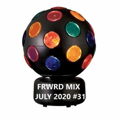 FRWRD MIX JULY 2020 #31