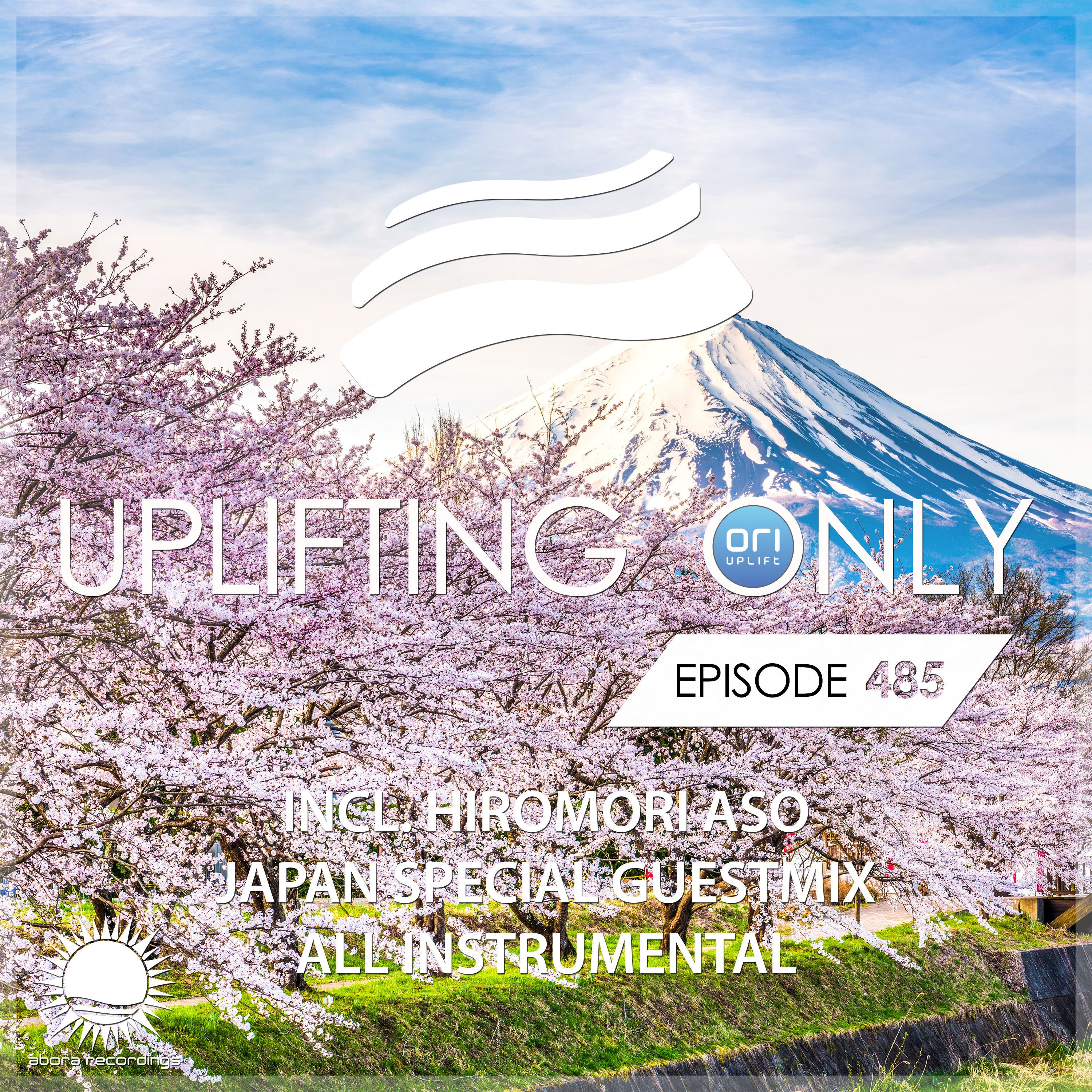 Uplifting Only 485 (May 26, 2022) (incl. Hiromori Aso Guestmix - Japan Special) [All Instrumental]