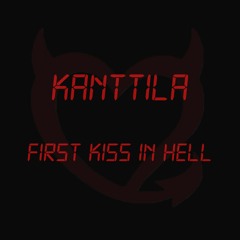 First Kiss In Hell