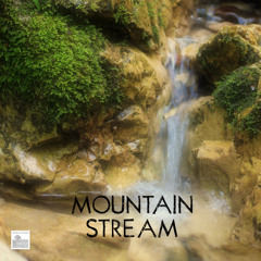 Mountain Brook Soundscape Bedtime Music for Baby Sleep, Natural Stress Relief