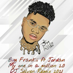 Bigg Frankii Ft Jordan - My Woman One In A Million 2.0 - [DJ Selven]