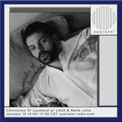 Chronicles Of Lazaland - Melle Jutte (13-01-2025)