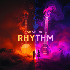 High on the Rhythm