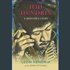 [EBOOK] ✨ Jimi Hendrix: A Brother’s Story [PDF, mobi, ePub]