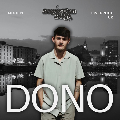 Deeper Than Deep 001 - DONO