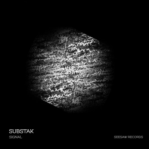 Substak - Signal [Seesaw Records]