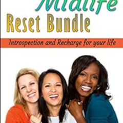 [GET] EPUB 📪 Womens Midlife Reset Bundle: Introspection and Recharge for your life.