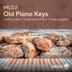 MLDJ - Lonely Grand Piano [Soluna Music]
