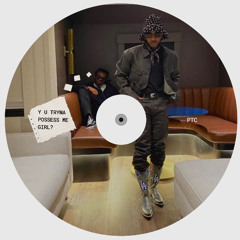 why u tryna possess me girl?