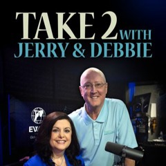 Take 2 with Jerry & Debbie -Tell us about your strongest job interview-08/03/23